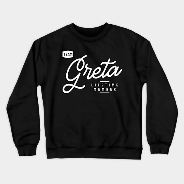 Team Greta Lifetime Member Personalized Name Crewneck Sweatshirt by cidolopez